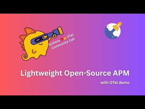 Lightweight Open-Source APM with OTel Demo (Grafana ❤️‍🔥 OpenTelemetry Community Call)
