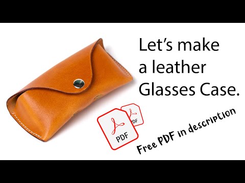 Leather Glasses Case (Free PDF Pattern)