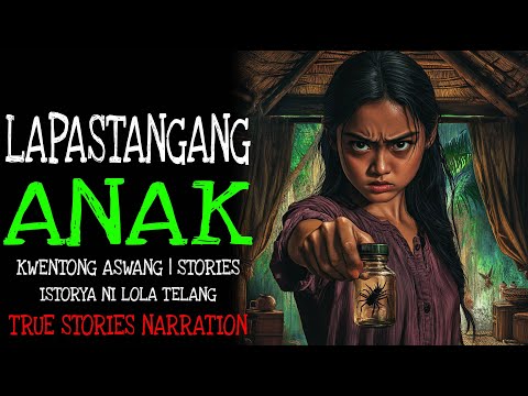 LAPASTANGANG ANAK | Kulam True Story