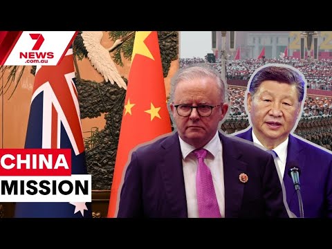 Anthony Albanese's big mission to China: What the PM must do | THE ISSUE
