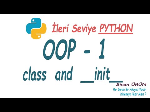 Python OOP - 1 Nesne Yönelimli Python - class and __init__ - ileri seviye Python programlama