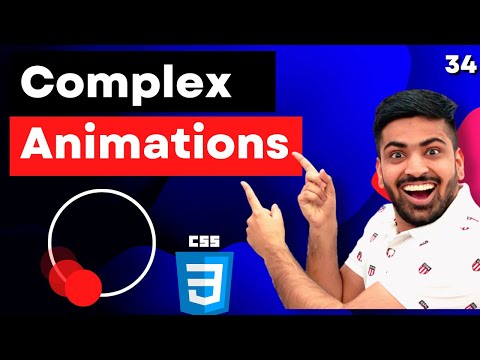 CSS Complex Animations using Keyframes | Complete Web Development Course #34