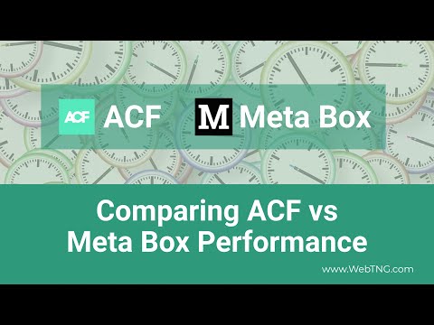 Comparing ACF vs Meta Box Performance