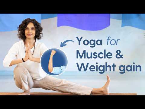 Yoga For Muscle & Weight Gain | Vata Dosha Balancing Yoga Flow | Build Strength & Calm The Mind 🌱