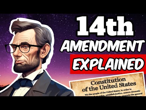 The Amendment that REDEFINED freedom: The 14th amendment