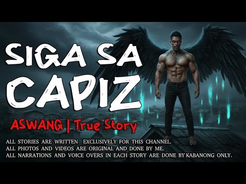 SIGA SA CAPIZ _ Kwentong Aswang _ True Story