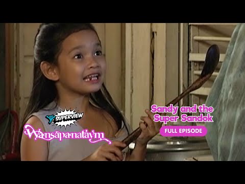 Wansapanataym: Sandy and the Super Sandok Full Episode | YeY Superview
