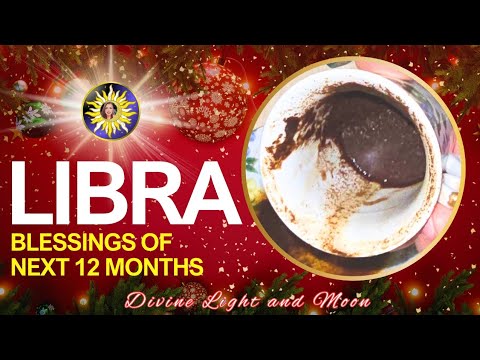 Libra "A Wonderful NEW LIFE Awaits!" Turkish Coffee Cup Reading NEXT 12 MONTHS