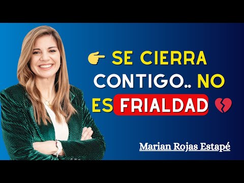 La Razón Por La Que Se Cierra Contigo | Marian Rojas Estapé