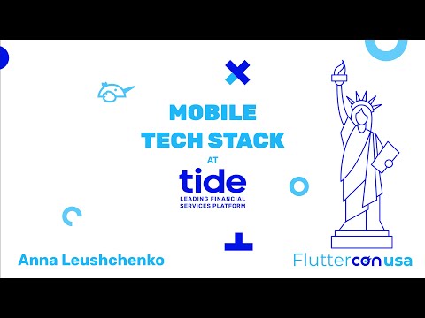 Mobile tech stack at Tide 💙 Anna Leushchenko 💙 FlutterCon USA 2024