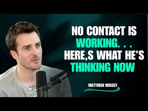 No Contact Is Working! What He’s Thinking Now | Matthew Hussey