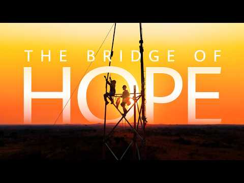 Building the Bridge of Hope