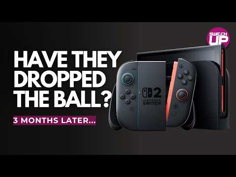 We NEED to Discuss Switch 2 | Three Months Later How Are Nintendo Doing?
