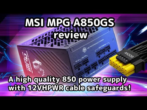 MSI MPG 850 GS  review: A great 850 watt power supply with 12V HPWR cable safeguards!