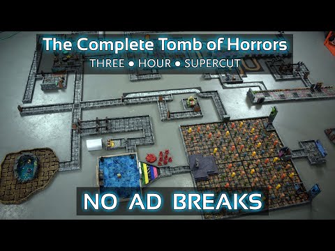 Building the Complete Tomb of Horrors (No Mid-Roll Ads)