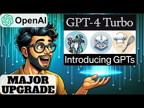 Massive GPT-4 Upgrades -- Open AI ChatGPT4 Turbo, GPTS