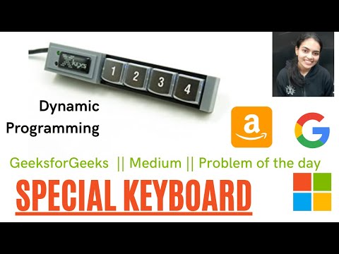 Special Keyboard || Amazon Microsoft Paytm Google Must DO ||Dynamic Programming ||Code + Explanation