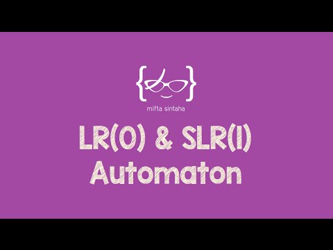 Bottom-Up Parsing: LR(0) & SLR(1) Automaton