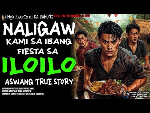 NALIGAW KAMI SA IBANG FIESTA SA ILOILO   Kwentong Aswang   True Story