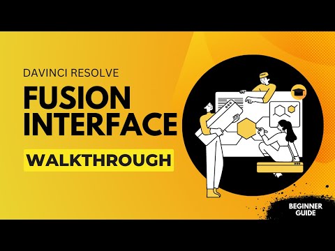 Master the Fusion Interface in DaVinci Resolve
