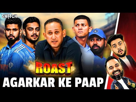 ROAST | Ajit Agarkar ne Team India me kiye kitne paap? | IND vs NZ | T20 World Cup | Cricket