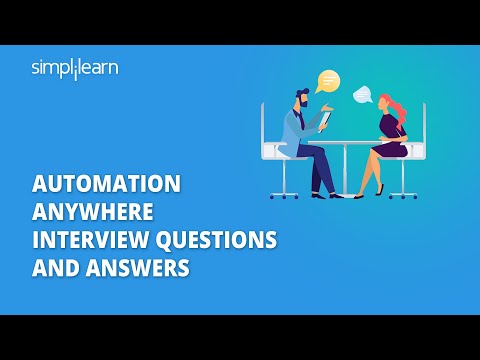 Automation Anywhere Interview Questions And Answers | RPA Interview Questions | Simplilearn