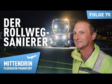 The taxiway renovator at the airport | Mittendrin - Frankfurt Airport 75