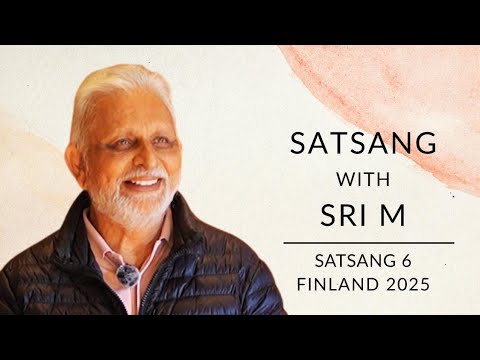 Satsang with Sri M | Full Video (Part 6) | Sri M | Finland 2025