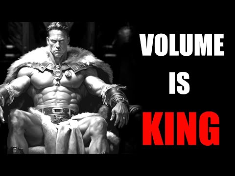 10 Reasons Volume is KING for Size and Strength