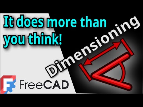 FreeCAD Dimensioning Tool: It does more than you think! And How to use it!