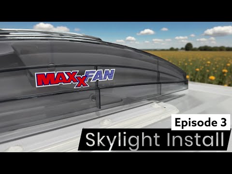 How To Install A Campervan Skylight | Episode