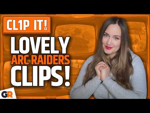 Top 10 ARC Raiders Clips To Get You Ready for Valentine's Day - CL1P IT!