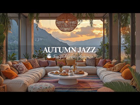 Cozy Jazz In Autumn Sunset Ambience | Fall Jazz In Luxury Living Room For Tranquil Relax Ambience