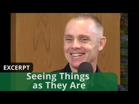 Seeing Things as They Are (Excerpt)