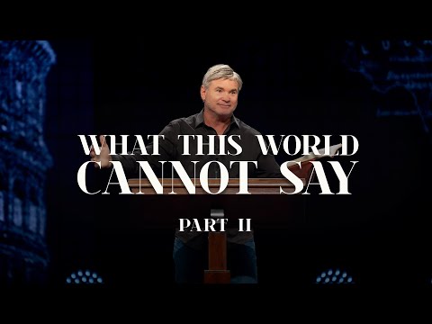 What This World Cannot Say - Part 2 (Romans 15:1-6)