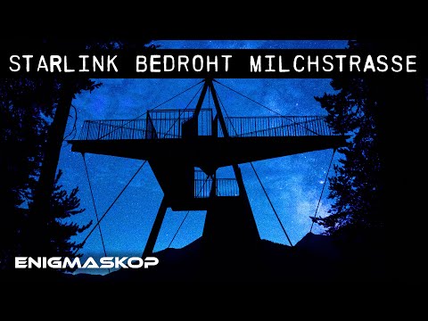 Wie Starlink-Satelliten den dunklen Nachthimmel bedrohen