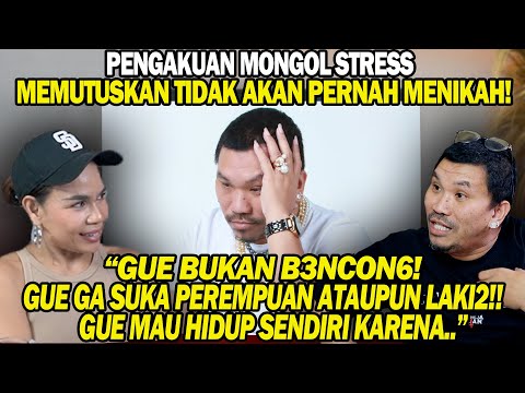 MONGOL”GUE GA TERTARIK SAMA PEREMPUAN ATO LAKI2!! GUE GA AKAN NIKAH!”
