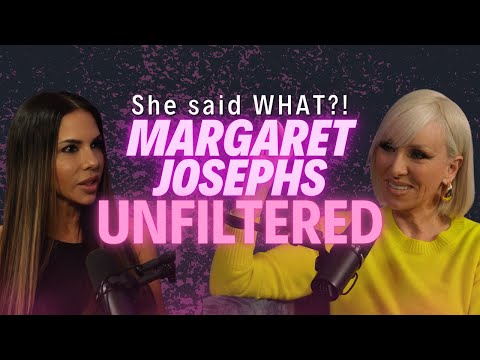 Unfiltered, Unapologetic & Unbothered: Margaret Josephs Tells All