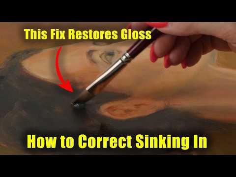 How to Fix Dull Spots in Oil Paintings: Correcting Sinking In