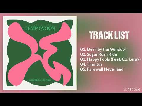 [Full Album] T X T (투모로우바이투게더) - The Name Chapter: T E M P T A T I O N
