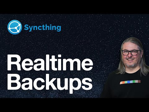 How I Use Syncthing for Real Time Backups