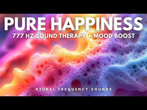 Happiness Frequency 777 Hz • Dopamine and Endorphin Release, Meditation Music