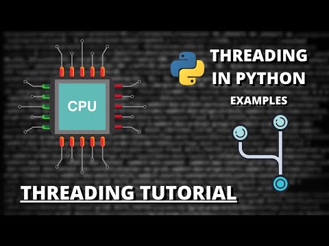 Threading Tutorial #2 - Implementing Threading in Python 3 (Examples)