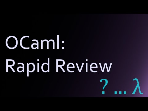 OCaml: A Brief Review