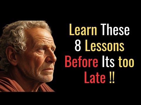 "You Will Regret Not Watching This Video |"8 Stoic Lessons People Learn Too Late in Life"| STOICSIM