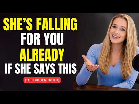 IF A Woman Is Developing FEELINGS For YOU, She Will Say These 7 THINGS Psychology Facts