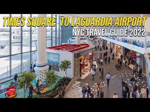 Times Square to LaGuardia Airport Terminal B via Subway & Q70 Bus | NYC Travel Guide 2022