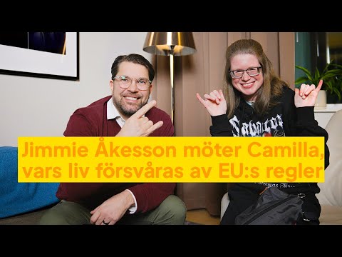 Jimmie Åkesson möter Camilla, vars liv försvåras av EU:s regler