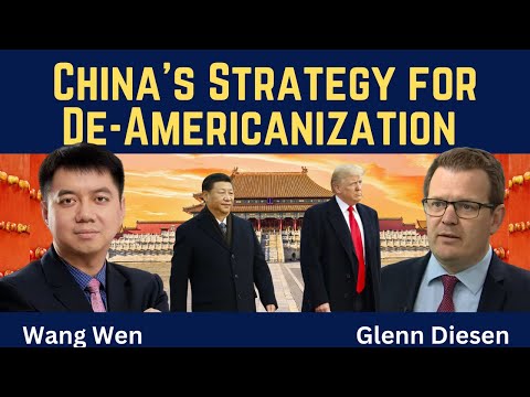 Wang Wen: China's De-Americanization Strategy