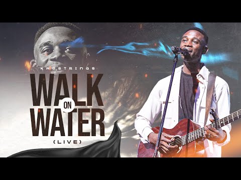 Kaestrings - Walk On Water | Live (Official Video)